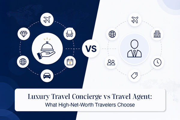 Luxury Travel Concierge vs Travel Agent: What High-Net-Worth Travelers Choose